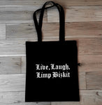 Live, Laugh, Limp Bizkit Tote Bag