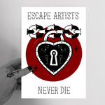 Escape Artists Never Die A5 Print