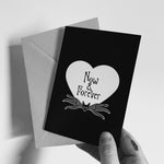 Now & Forever Greetings Card