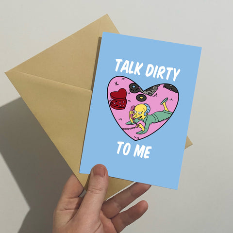 Talk Dirty To Me Greetings Card