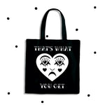 YSLS That's What You Get Tote Bag