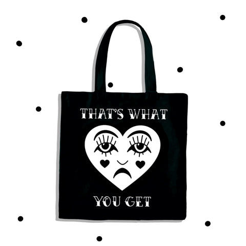 YSLS That's What You Get Tote Bag