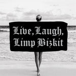 Live, Laugh, Limp Bizkit Beach Towel