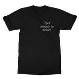 I Spent So Long In The Darkness T Shirt