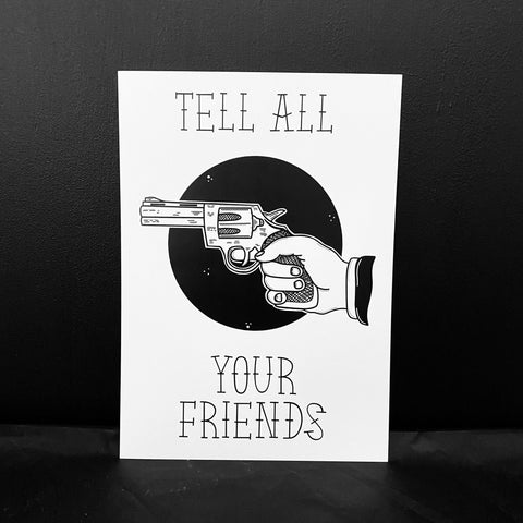 Tell All Your Friends A5 Print