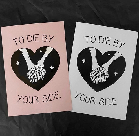 To Die By Your Side A5 Print